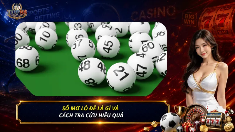 Sổ mơ lô đề là gì và cách tra cứu hiệu quả